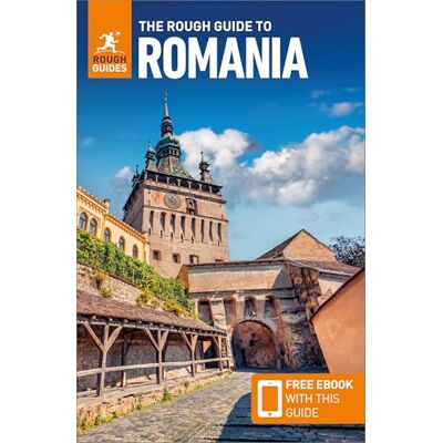Guides, Rough The Rough Guide to Romania: Travel Guide with eBook Guides, Rough The Rough Guide to Romania: Travel Guide with eBook