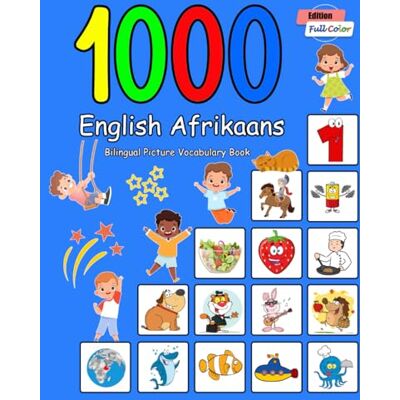 Brighter, Penny 1000 English Afrikaans Bilingual Picture Vocabulary Book: Full Color Edition Brighter, Penny 1000 English Afrikaans Bilingual Picture Vocabulary Book: Full Color Edition