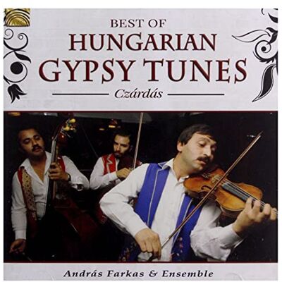 Best Of Hungarian Gypsy Tunes Best Of Hungarian Gypsy Tunes
