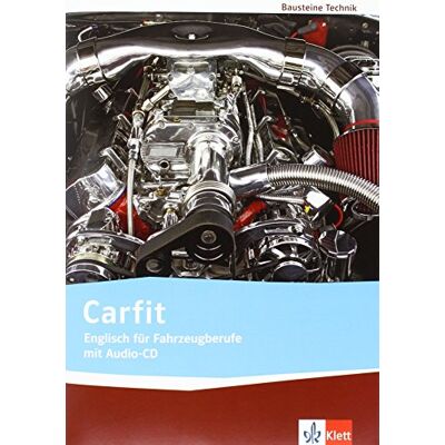 Englisch für Fahrzeugberufe. Lehr-/Arbeitsbuch mit Audio-CD: Technische Bausteine Englisch für Fahrzeugberufe. Lehr-/Arbeitsbuch mit Audio-CD: Technische Bausteine