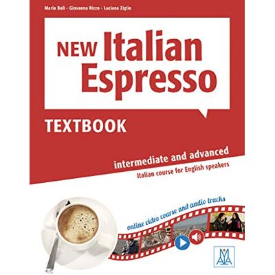 Bali, Maria New Italian Espresso: Textbook + ebook Intermediate/advanced Bali, Maria New Italian Espresso: Textbook + ebook Intermediate/advanced