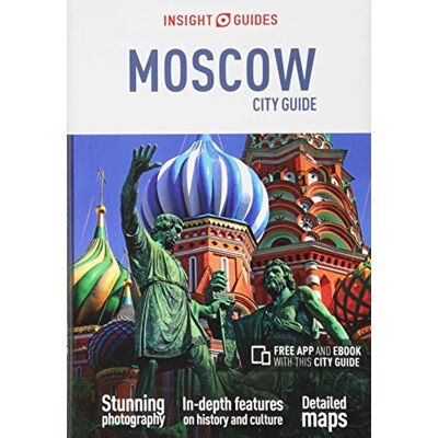 Insight Guides City Guide Moscow (Travel Guide with Free eBook) ( City Guides) Insight Guides City Guide Moscow (Travel Guide with Free eBook) ( City Guides)