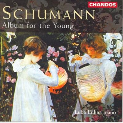Schumann: Album für die Jugend Schumann: Album für die Jugend