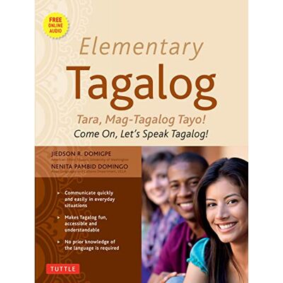 Jiedson R. Domigpe Elementary Tagalog: Tara, Mag-Tagalog Tayo! Come On, Let's Speak Tagalog! (MP3 Audio CD Included) (Book & CD): Tara, Mag-Tagalog Tayo! Come On, Let's Speak Tagalog! (Companion Online Audio) Jiedson R. Domigpe Elementary Tagalog: Tara, Mag-Tagalog Tayo! Come On, Let's Speak Tagalog! (MP3 Audio CD Included) (Book & CD): Tara, Mag-Tagalog Tayo! Come On, Let's Speak Tagalog! (Companion Online Audio)