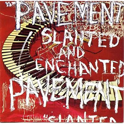 Slanted And Enchanted Slanted And Enchanted