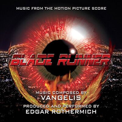 Blade Runner: Music From The Original Score Blade Runner: Music From The Original Score