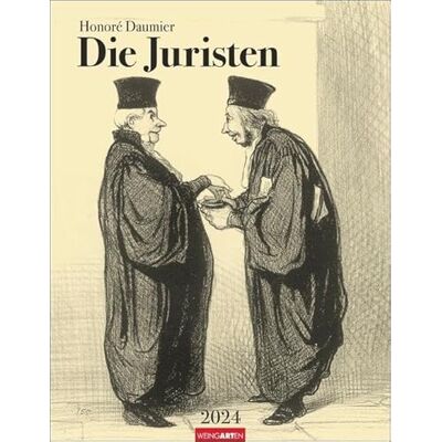 Weingarten Honoré Daumier Die Juristen Kalender 2024. Wandkalender mit Juristen-Karikaturen und bissigem Witz. Kunstvoller Wand-Kalender im Hochformat 34x44 cm: Mit Texten auf Deutsch und Französisch Weingarten Honoré Daumier Die Juristen Kalender 2024. Wandkalender mit Juristen-Karikaturen und bissigem Witz. Kunstvoller Wand-Kalender im Hochformat 34x44 cm: Mit Texten auf Deutsch und Französisch