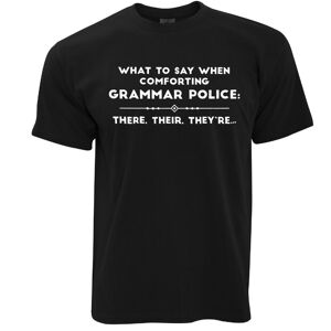 Tim And Ted (L, Black) Pun T Shirt What To Say When Comforting Grammar Police Joke Novelty S