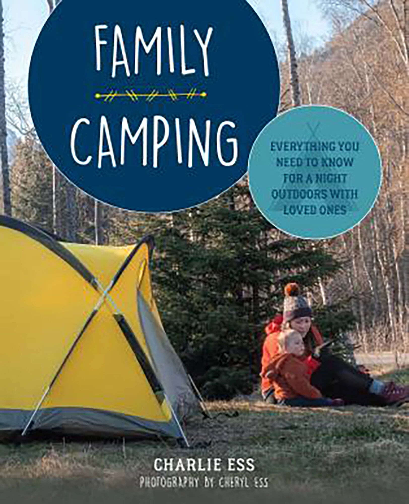 Falcon Guides: Family Camping: Everything You Need to Know for a Night Outdoors with Loved Ones