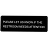 Alpine 9 in. x 3 in. Please Let Us Know If The Restroom Needs Attention Sign (15-Pack)