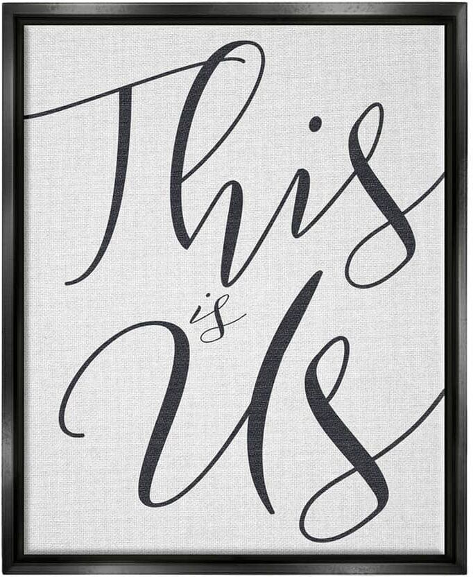 The Stupell Home Decor Collection This Is Us Typography by Daphne Polselli Floater Frame Typography Wall Art Print 31 in. x 25 in.