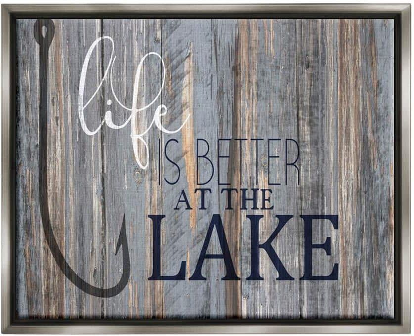 The Stupell Home Decor Collection Life Better Lake Quote Fish Lakehouse Cabin Phrase by Kim Allen Floater Frame Typography Wall Art Print 17 in. x 21 in.