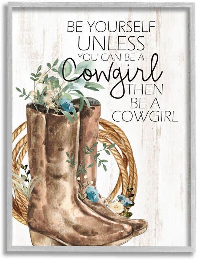 The Stupell Home Decor Collection Be Yourself Or A Cowgirl Floral Boots Design By Kim Allen Framed Nature Art Print 30 in. x 24 in.