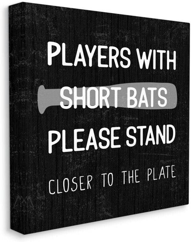 Stupell Industries Short Bats Closer to Plate Baseball Humor by Daphne Polselli Unframed Typography Canvas Wall Art Print 17 in. x 17 in.