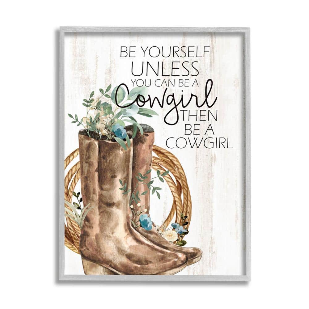 The Stupell Home Decor Collection Be Yourself Or A Cowgirl Floral Boots Design by Kim Allen Framed Nature Art Print 14 in. x 11 in.