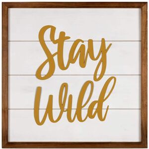 Stratton Home Decor Stay Wild Wall Art