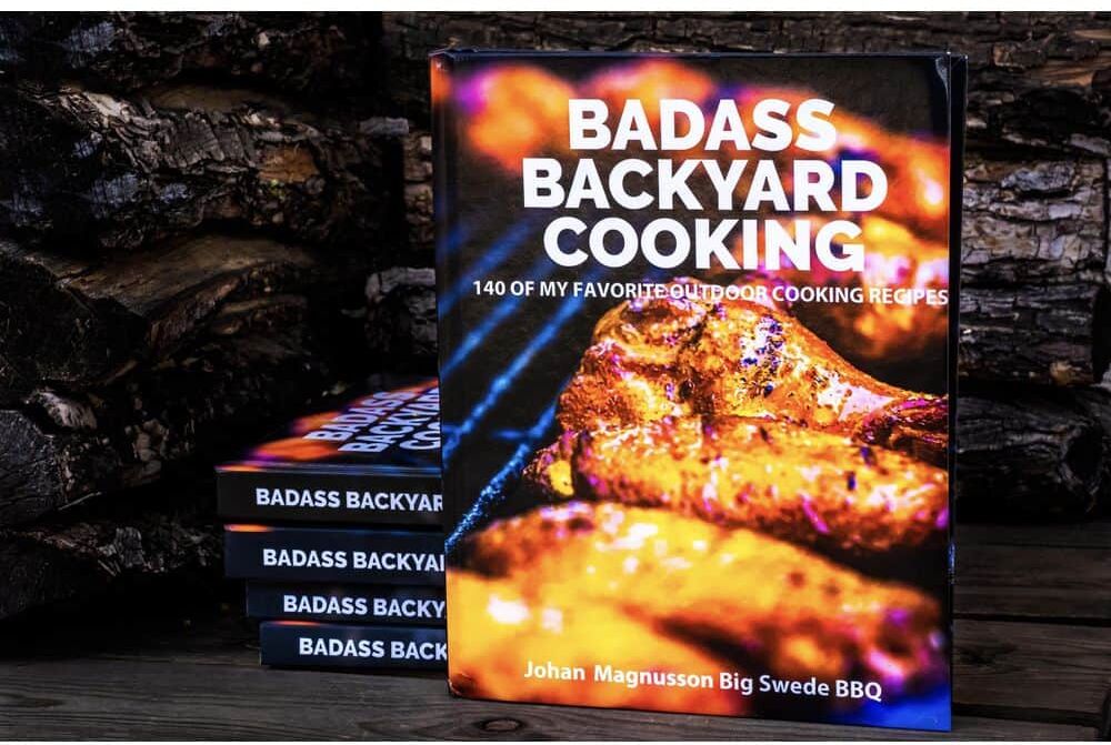 WPPO Badass Backyard Cooking - 140 of My Favorite Outdoor Cooking Recipes