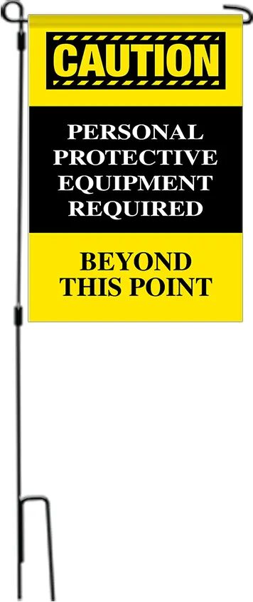 Bannerbuzz Caution Personal Protection Equipment Required Beyond this Point Garden Flags