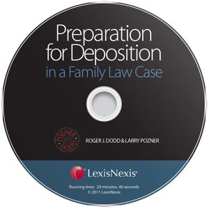 LexisNexis Preparation for Deposition in a Family Law Case