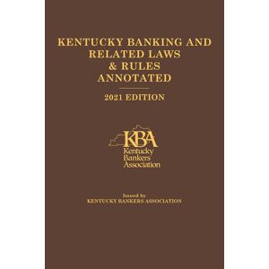 Michie Kentucky Banking and Related Laws & Rules Annotated