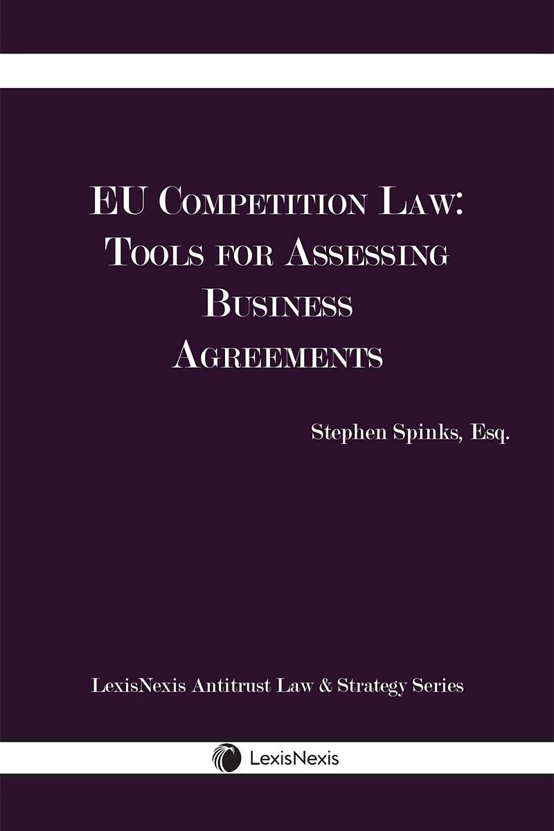 LexisNexis EU Competition Law: Tools for Assessing Business Agreements