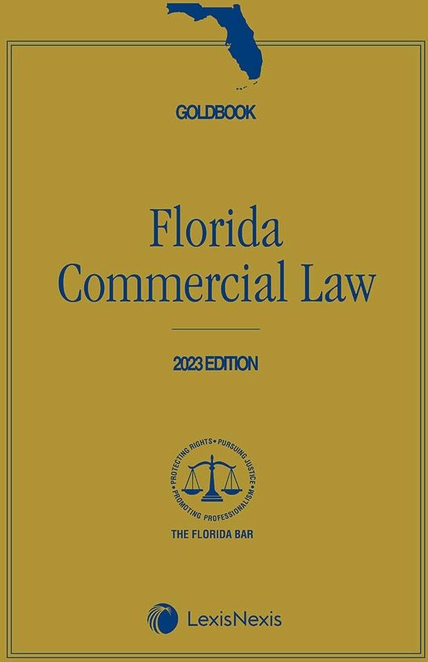 The Florida Bar Legal Publications Florida Commercial Law (Goldbook)