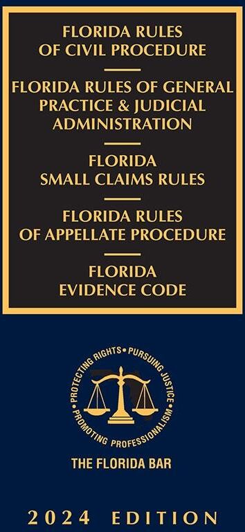 The Florida Bar Legal Publications Florida Civil, Judicial, Small Claims, and Appellate Rules with Florida Evidence Code