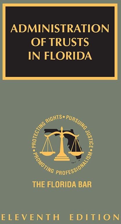 The Florida Bar Legal Publications Administration of Trusts in Florida