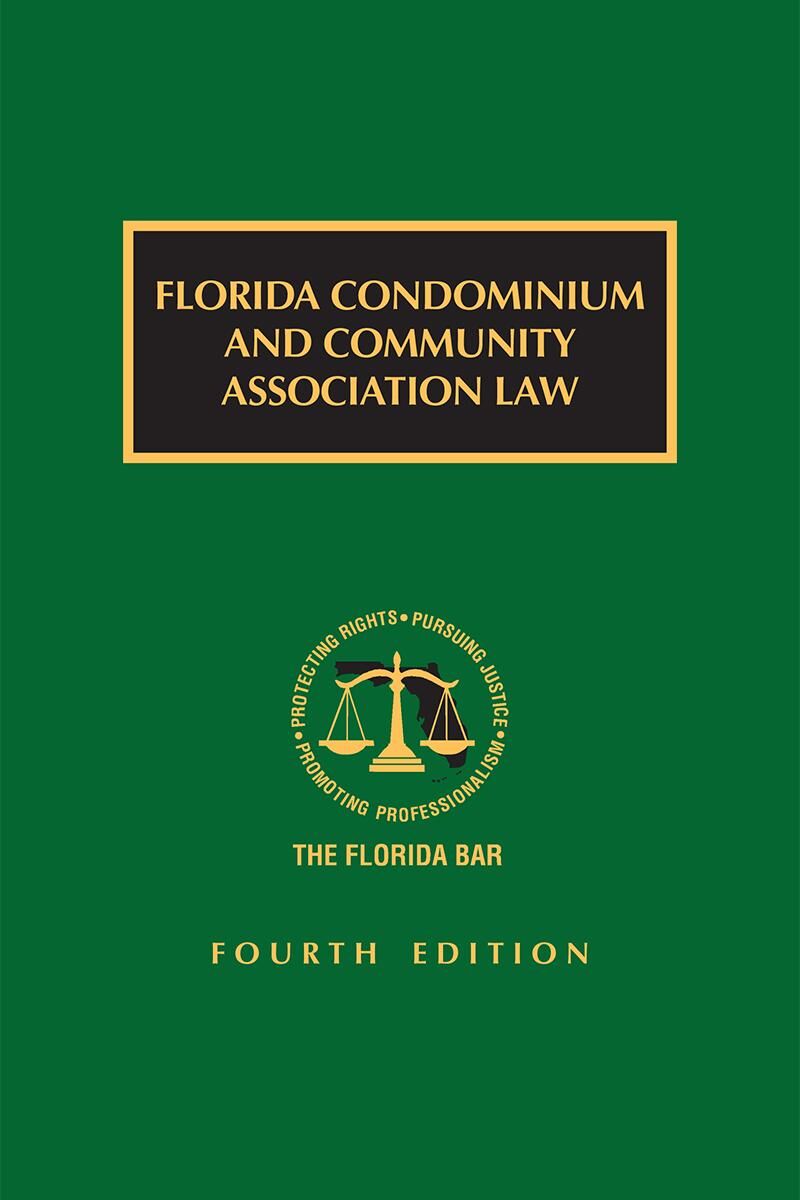 The Florida Bar Legal Publications Florida Condominium and Community Association Law