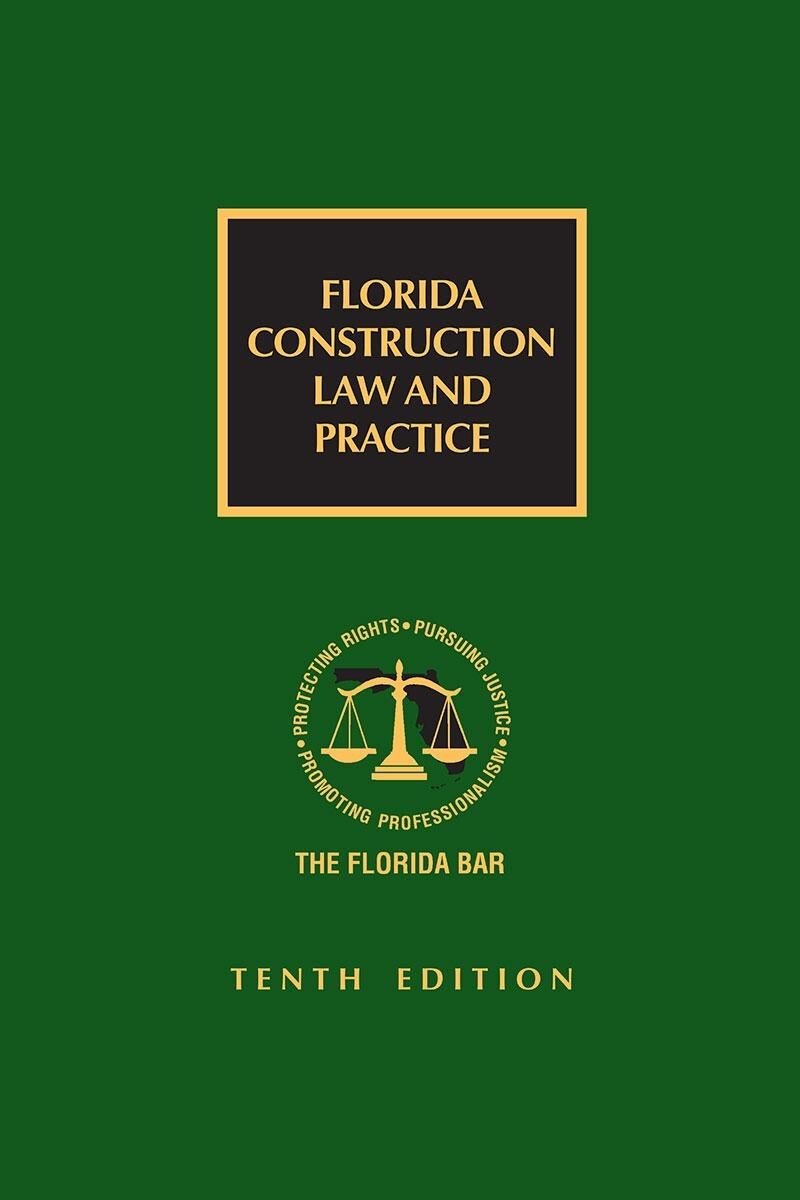 The Florida Bar Legal Publications Florida Construction Law and Practice