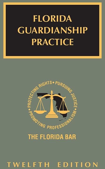 The Florida Bar Legal Publications Florida Guardianship Practice