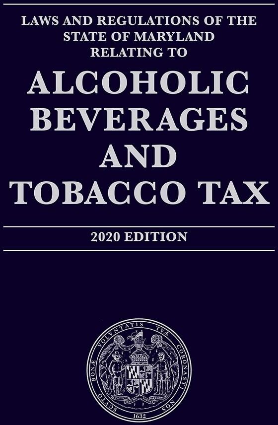 LexisNexis Laws and Regulations of the State of Maryland Relating to Alcoholic Beverages and Tobacco Tax