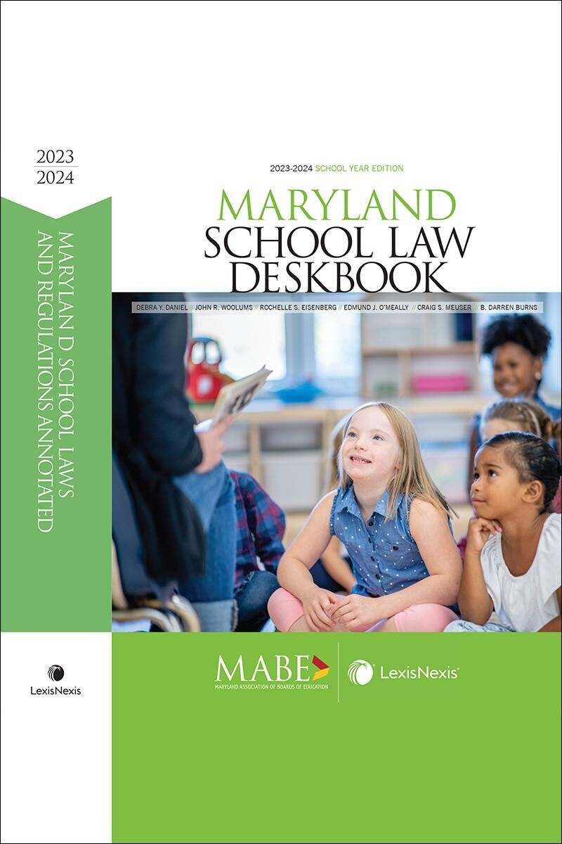 Maryland Association of Boards of Education (MABE) Maryland School Law Deskbook & Maryland School Laws and Regulations Annotated Set