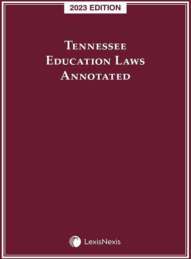 LexisNexis Publishing Solutions Government Tennessee Education Laws Annotated