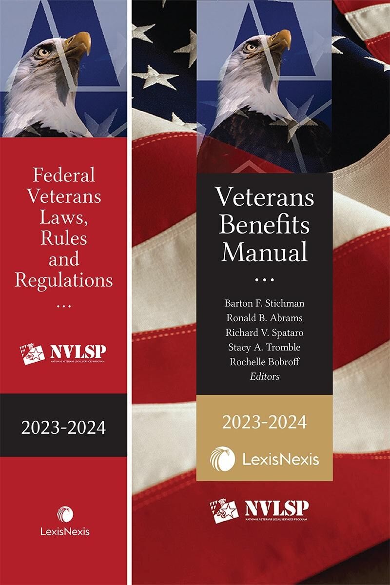 National Veterans Legal Services Program Veterans Benefits Manual and Federal Veterans Laws, Rules and Regulations (Bundle)