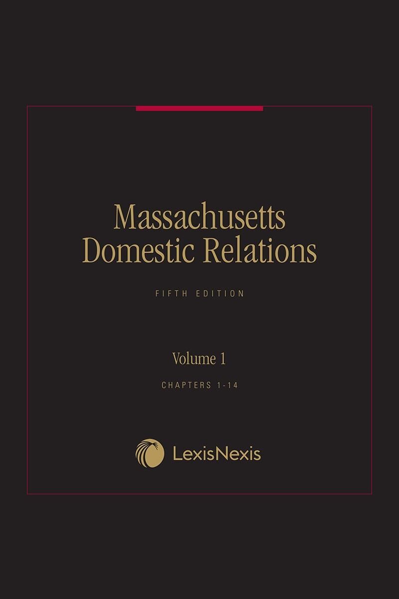 Michie Massachusetts Legal Practice Library Volumes 9 & 10: Massachusetts Domestic Relations