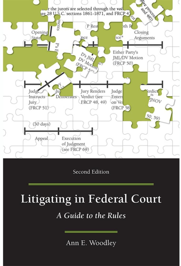 Carolina Academic Press Litigating in Federal Court: A Guide to the Rules