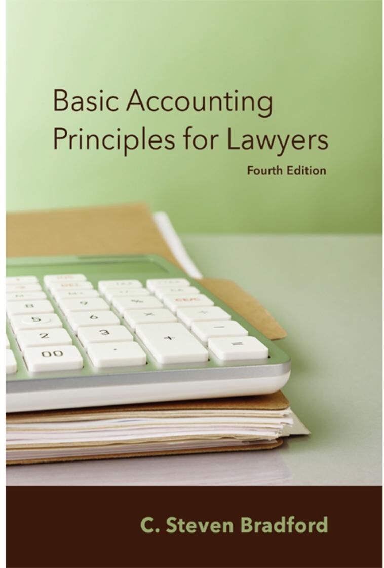 Carolina Academic Press Basic Accounting Principles for Lawyers