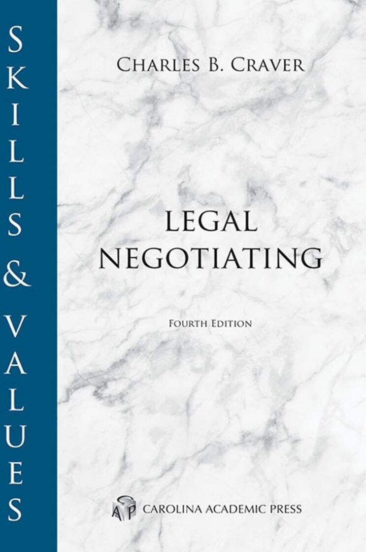 Carolina Academic Press Skills & Values: Legal Negotiating