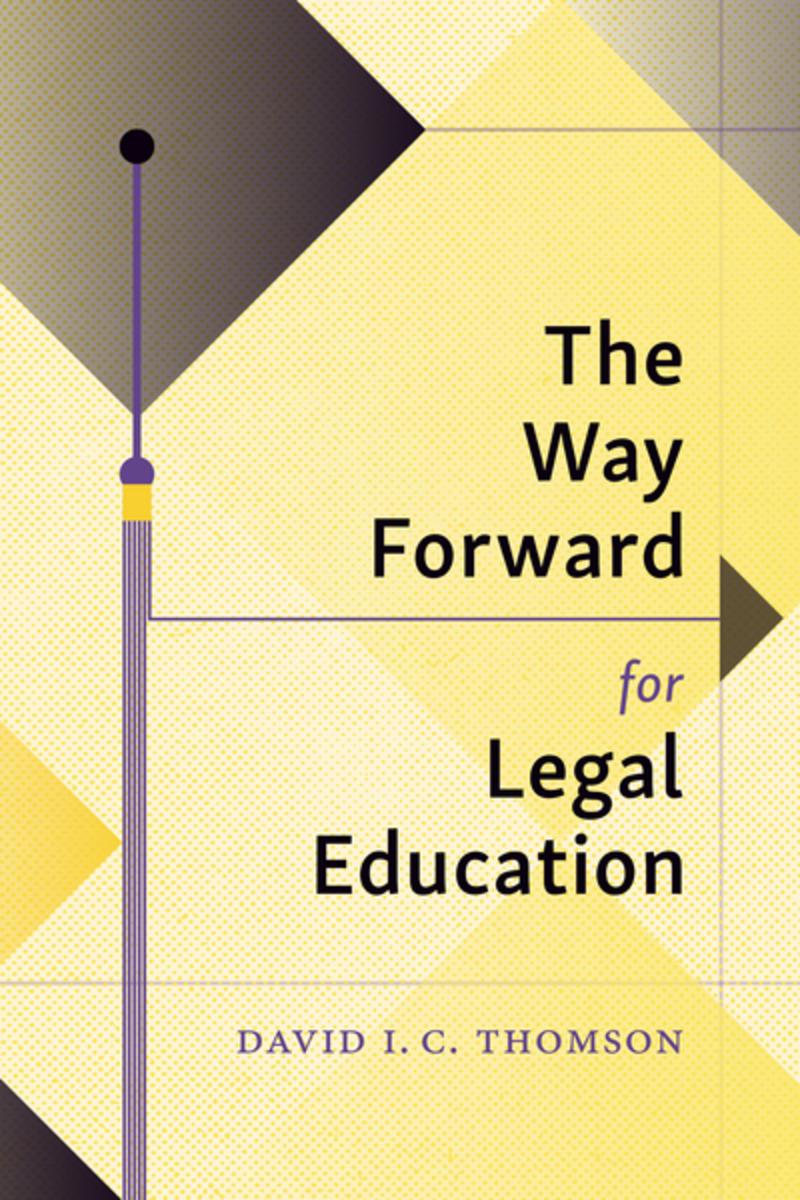 Carolina Academic Press The Way Forward for Legal Education