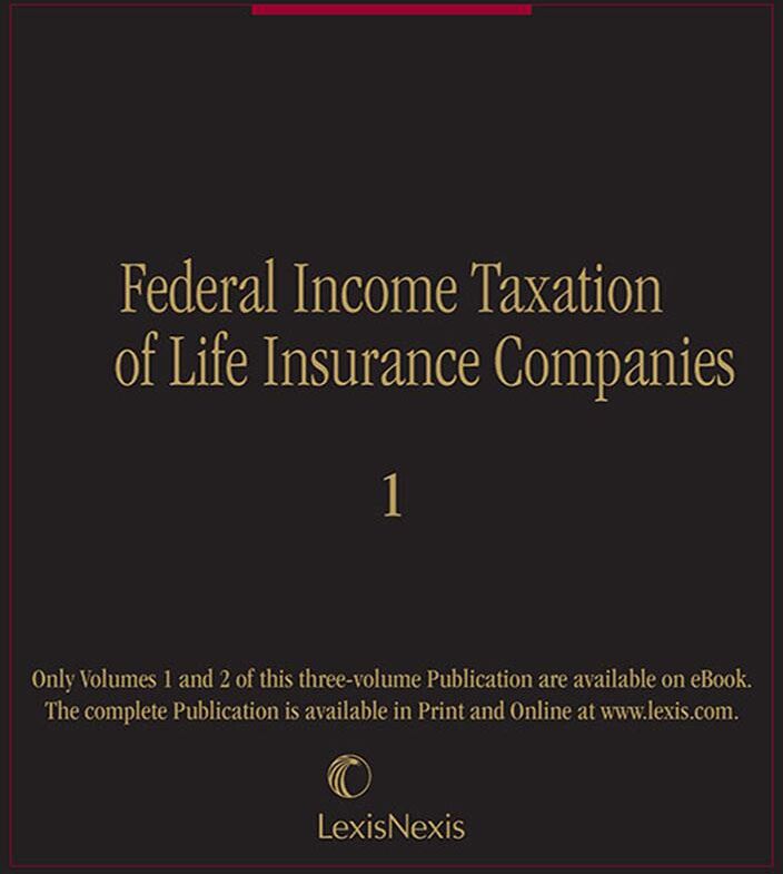 Matthew Bender Elite Products Federal Income Taxation of Life Insurance Companies