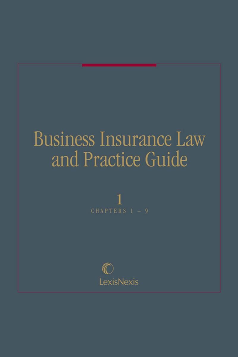 Matthew Bender Elite Products Business Insurance Law and Practice Guide