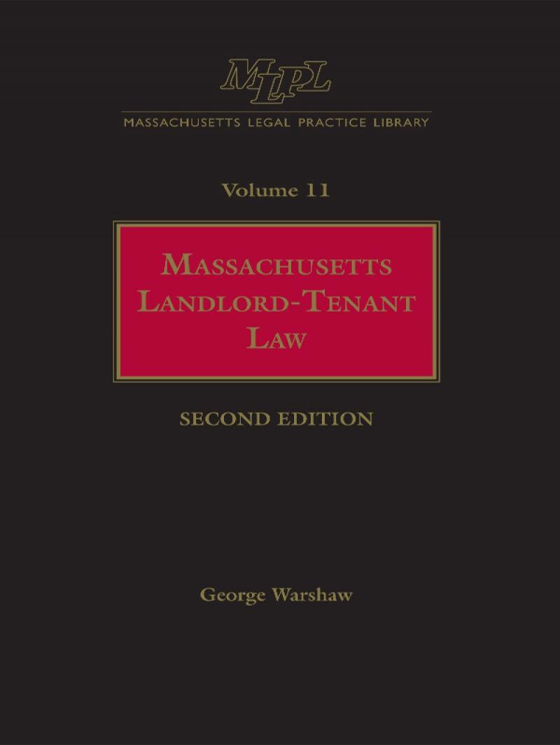 LexisNexis Massachusetts Legal Practice Library Volume 11: Massachusetts Landlord-Tenant Law