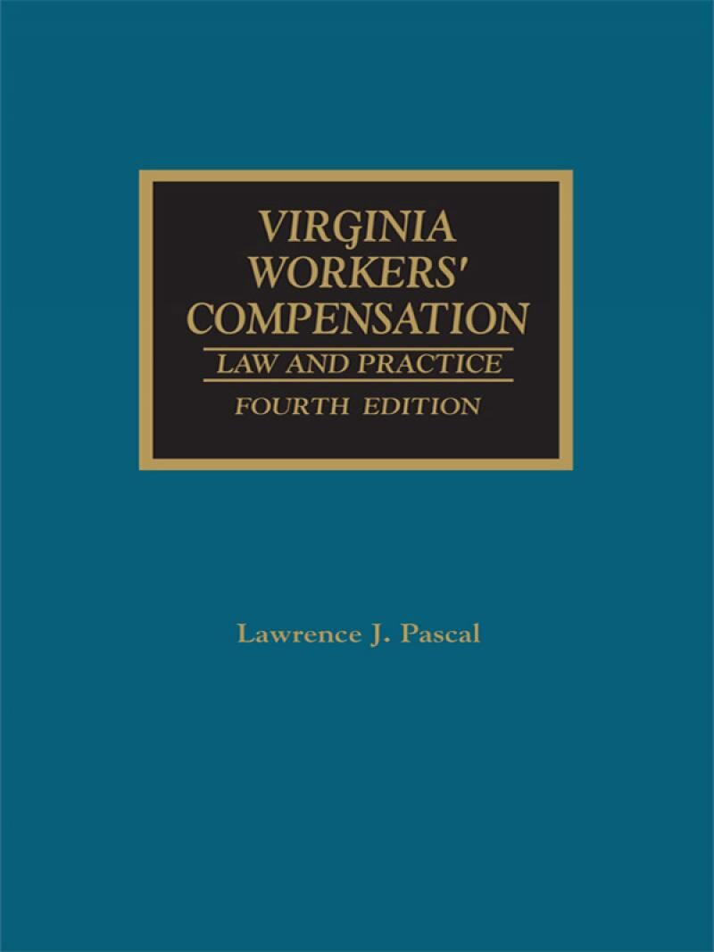 Matthew Bender Virginia Workers' Compensation: Law and Practice