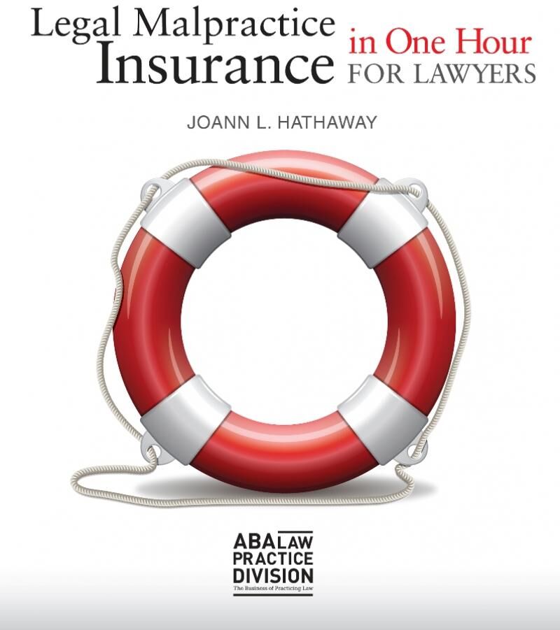 American Bar Association Legal Malpractice Insurance in One Hour for Lawyers