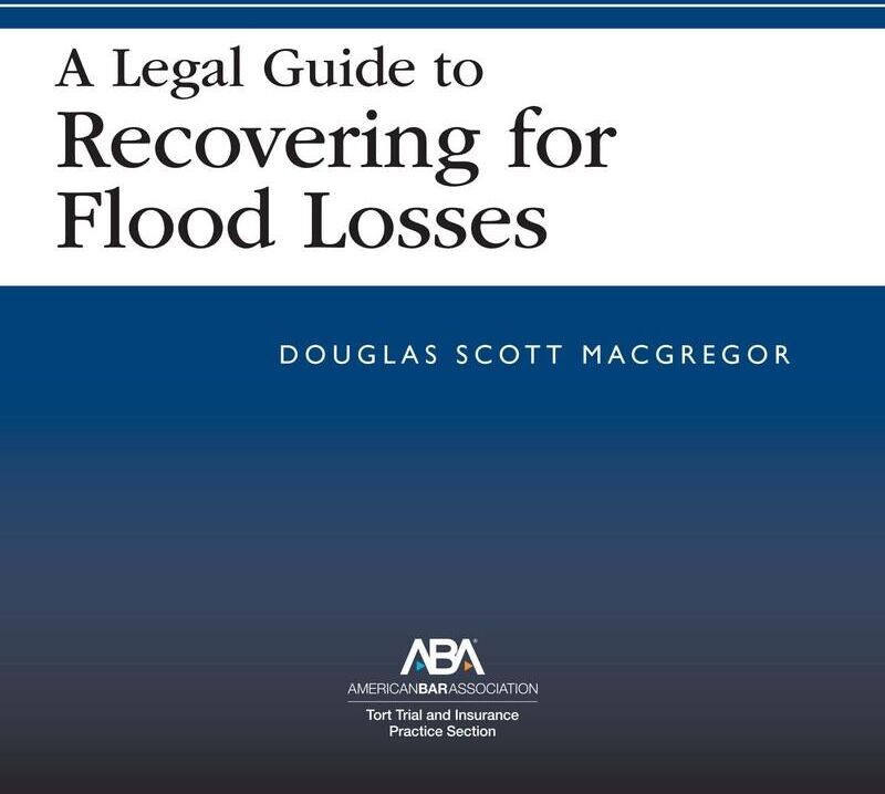 American Bar Association A Legal Guide to Recovering for Flood Losses