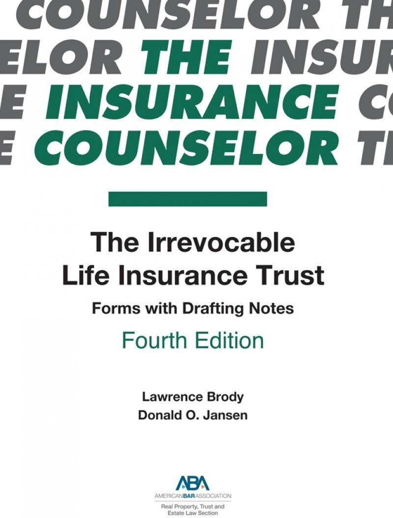 American Bar Association The Irrevocable Life Insurance Trust: Forms with Drafting Notes