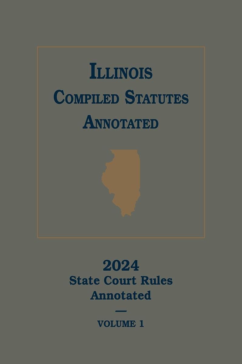 LexisNexis Illinois Compiled Statutes Annotated: State and Federal Court Rules Annotated (3 Volume Set)