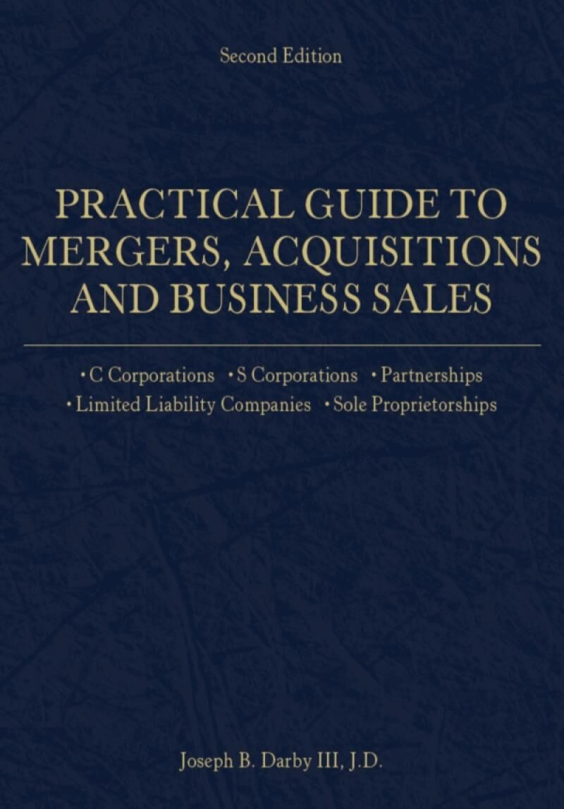 ALM Practical Guide to Mergers, Acquisitions and Business Sales