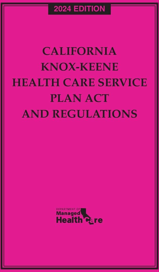 Michie California Knox-Keene Health Care Service Plan Act and Regulations